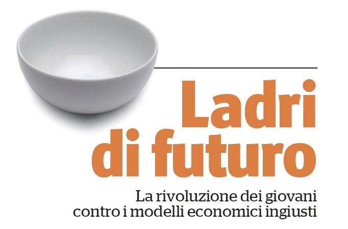 Ladri di futuro